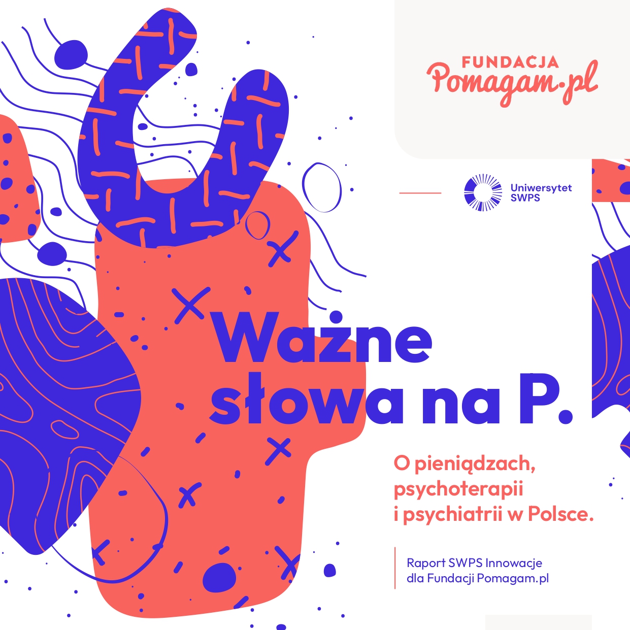 „Ważne słowa na P. O pieniądzach, psychoterapii i psychiatrii w Polsce”